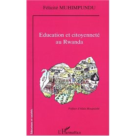 ÉDUCATION ET CITOYENNETÉ AU RWANDA