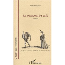 LA PIAZETTA DU CAFÉ