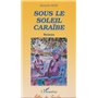 SOUS LE SOLEIL CARAÏBE