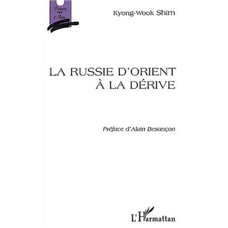 Russie d'Orient à la dérive