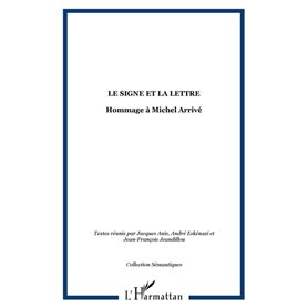 LE SIGNE ET LA LETTRE