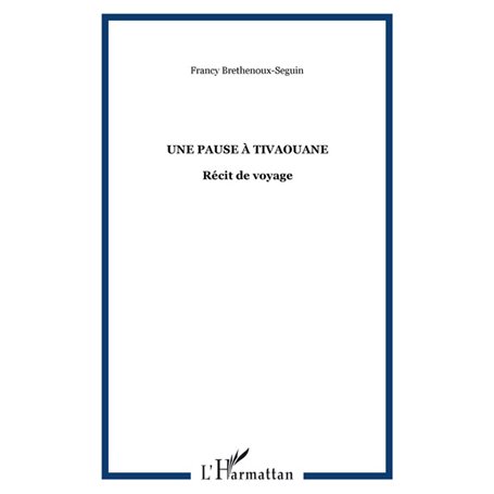 UNE PAUSE À TIVAOUANE