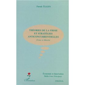 THEORIES DE LA FIRME ET STRATEGIES ANTICONCURRENTIELLES