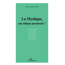 LA MYSTIQUE, UNE ÉTHIQUE PARADOXALE ?