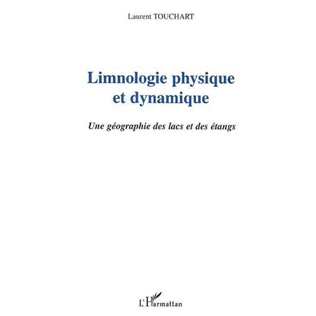 LIMNOLOGIE PHYSIQUE ET DYNAMIQUE