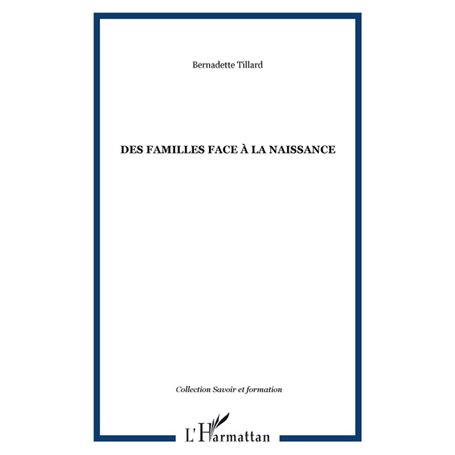 DES FAMILLES FACE À LA NAISSANCE