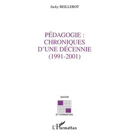 Pédagogie: chroniques d'une décennie (1991-2001)