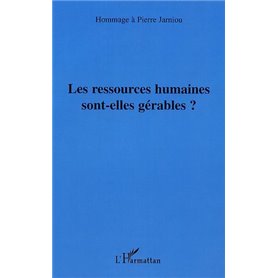 LES RESSOURCES HUMAINES SONT-ELLES GERABLES?