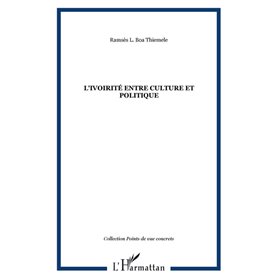 L'ivoirité entre culture et politique