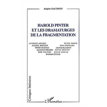 Harold Pinter et les dramaturges de la fragmentation