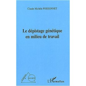 Le dépistage génétique en milieu de travail