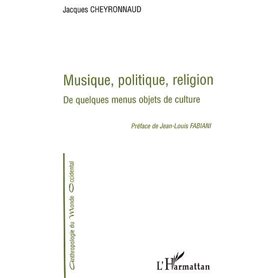 MUSIQUE, POLITIQUE, RELIGION