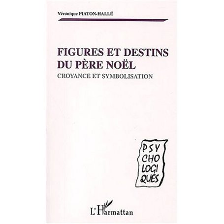 FIGURES ET DESTINS DU PERE NOEL