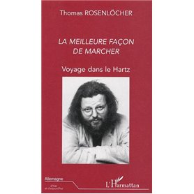 LA MEILLEURE FACON DE MARCHER