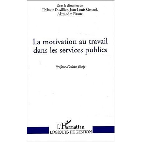 LA MOTIVATION AU TRAVAIL DANS LES SERVICES PUBLICS