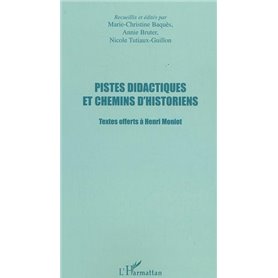 PISTES DIDACTIQUES ET CHEMINS D'HISTORIENS