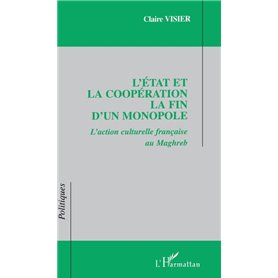 L'État et la coopération La fin d'un monopole