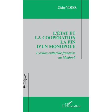 L'État et la coopération La fin d'un monopole