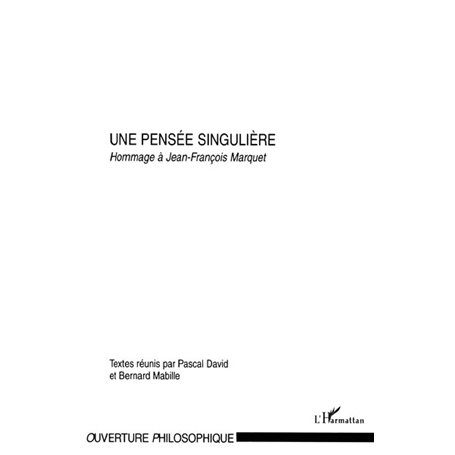 PENSEE SINGULIERE (UNE)