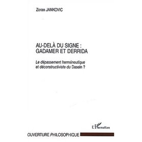 Au-Delà du signe : Gadamer et Derrida