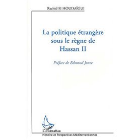 La Politique étrangère sous le règne de Hassan II