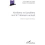 OMBRES ET LUMIERES SUR LE VIETNAM ACTUEL