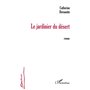 Le jardinier du désert