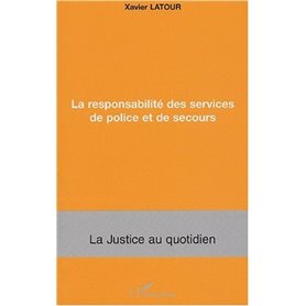 La responsabilité des services de police et de secours
