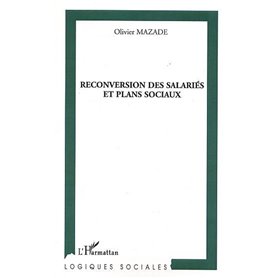 Reconversion des salariés et plans sociaux