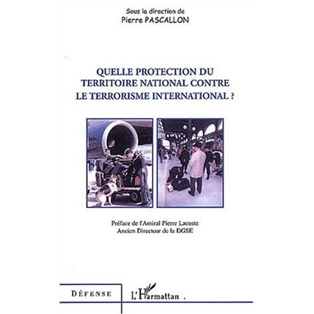 Quelle protection du territoire national contre le terrorisme international