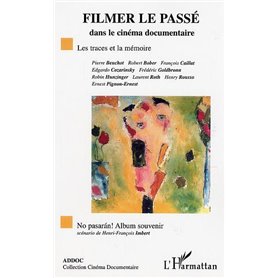 FILMER LE PASSE DANS LE CINEMA DOCUMENTAIRE