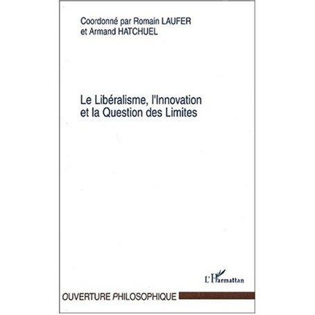 Le Libéralisme, l'Innovation et la Question des Limites