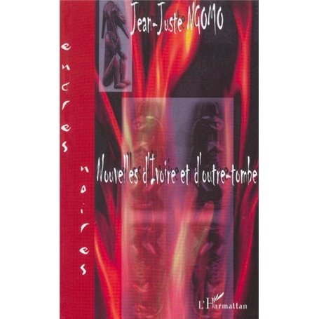 Nouvelles d'Ivoire et d'outre-tombe