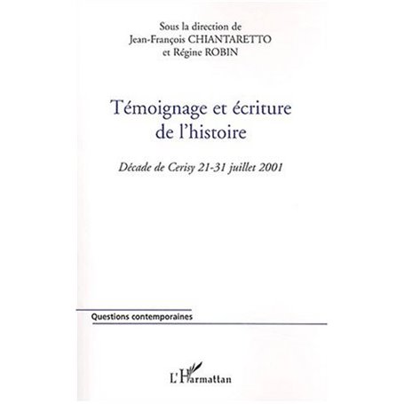 Témoignage et écriture de l'histoire