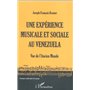 Une expérience musicale et sociale au Venezuela