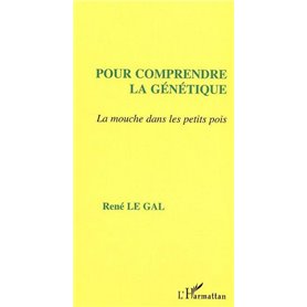 Pour comprendre la génétique