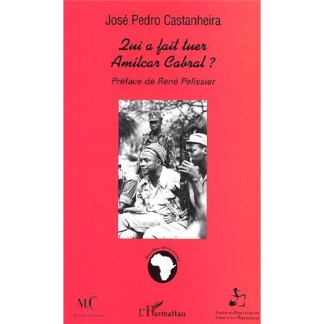 Qui a fait tuer Amilcar Cabral ?