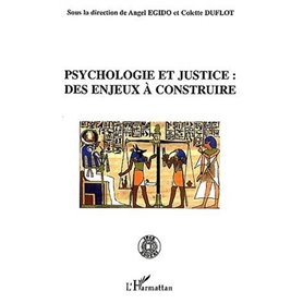 Psychologie et justice: des enjeux à construire