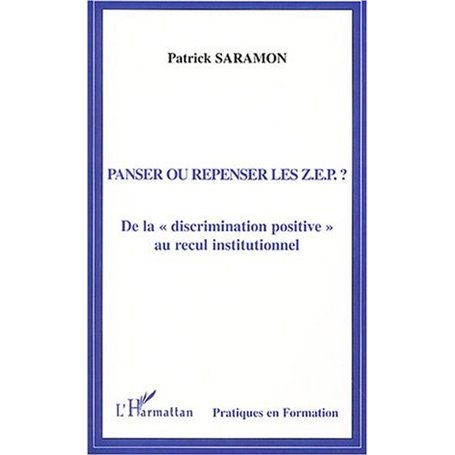 Panser ou repenser les Z.E.P. ?