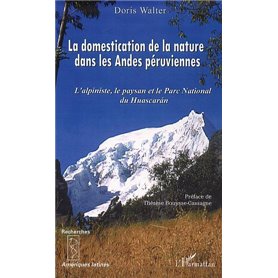 La domestication de la nature dans les Andes péruviennes