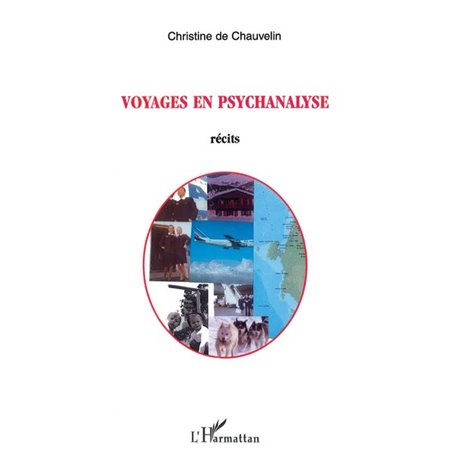 Voyages en psychanalyse