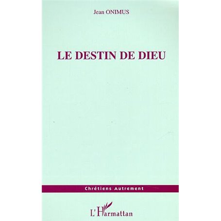 Le destin de Dieu