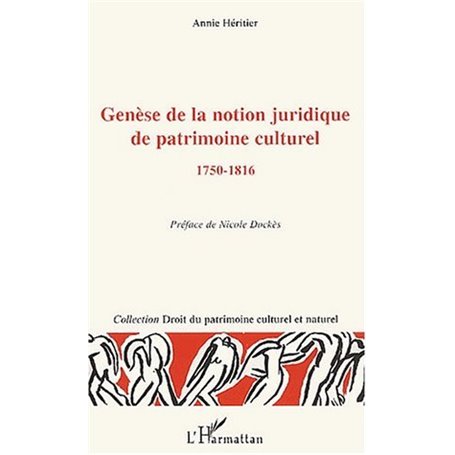 Genèse de la notion juridique de patrimoine culturel