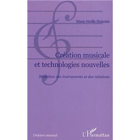 Création musicale et technologies nouvelles