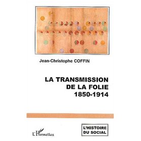 La transmission de la folie