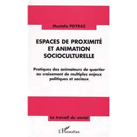 Espaces de proximité et animation socioculturelle