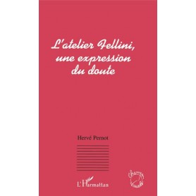 L'atelier Fellini, une expression du doute