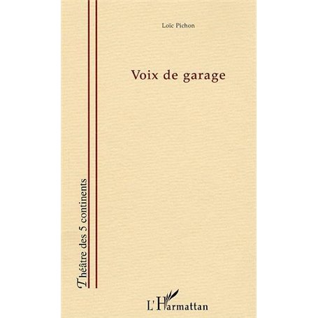 Voix de garage