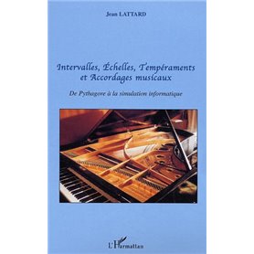 Intervalles, Echelles, Tempéraments et Accordages musicaux