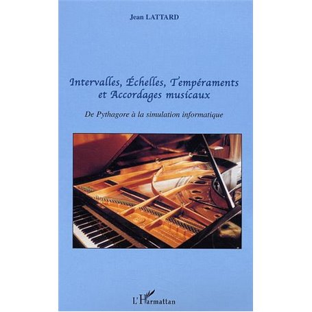 Intervalles, Echelles, Tempéraments et Accordages musicaux